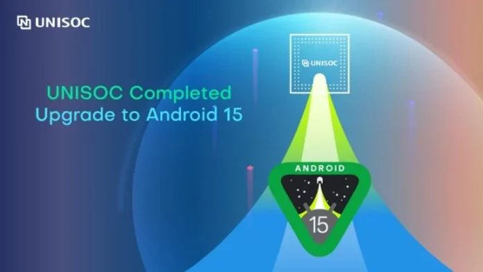 Unisoc Chipset Ready for Android 15 Upgrade